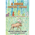 A Moose, Monsters and Melville: A Journey to the Far Beyond