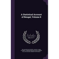 A Statistical Account of Bengal, Volume 8