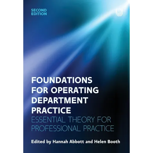 Foundations of Operating Department Practice: Essential Theory for Professional Practice