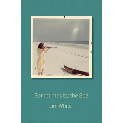 Sometimes by the Sea
