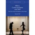 Affect, Consciousness and Self: The View from the Bottom of the Mind