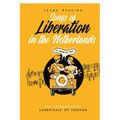 Songs of Liberation in the Netherlands: The Transatlantic Soundtrack of Freedom
