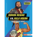 Roman Reigns vs. Hulk Hogan: Who Would Win?