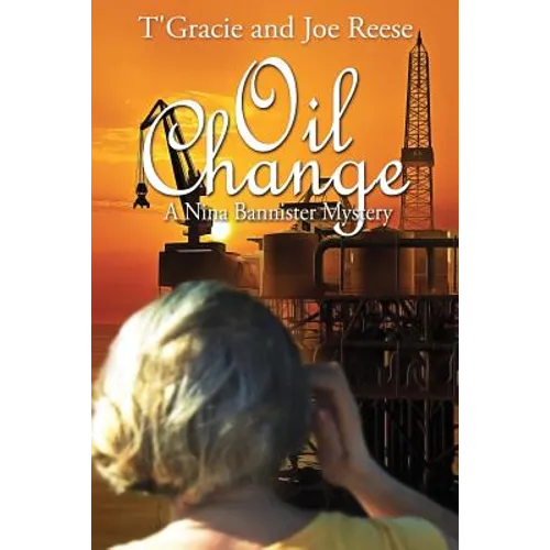 Oil Change: A Nina Bannister Mystery