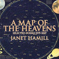 A Map of the Heavens: Selected Poems 1975-2017