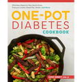 The One-Pot Diabetes Cookbook: Effortless Meals for Your Dutch Oven, Pressure Cooker, Sheet Pan, Skillet, and More