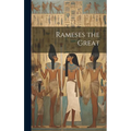 Rameses the Great
