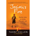 Josiah's Fire: Autism Stole His Words, God Gave Him a Voice