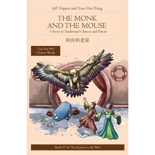 The Monk and the Mouse: A Story in Traditional Chinese and Pinyin