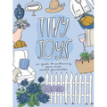 Tiny Joys: A Guide to Embracing Your Inner Coastal Grandmother