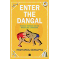 Enter the Dangal: Travels Through India's Wrestling Landscape