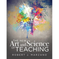 New Art and Science of Teaching: More Than Fifty New Instructional Strategies for Academic Success