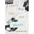 These Are Not the Words