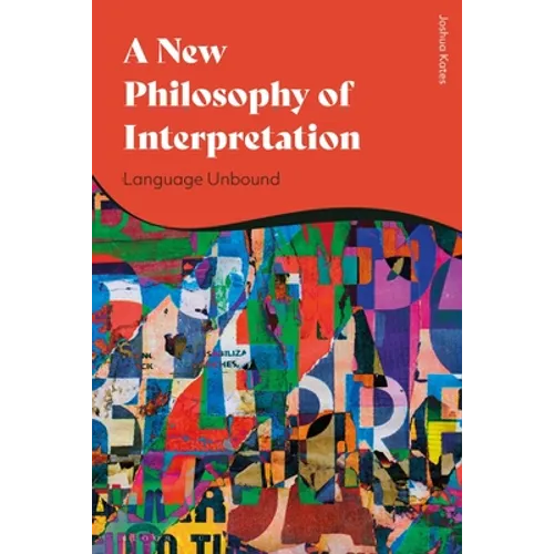 A New Philosophy of Discourse: Language Unbound
