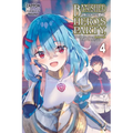 Banished from the Hero's Party, I Decided to Live a Quiet Life in the Countryside, Vol. 4 (Light Novel): Volume 4