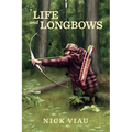 Life and Longbows