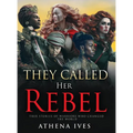 They Called Her Rebel