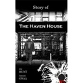 Story of The Haven House