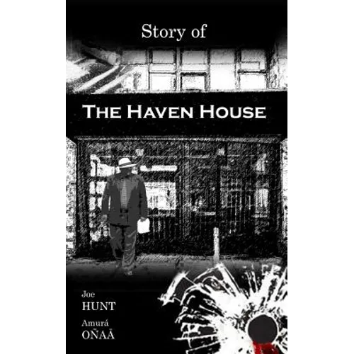 Story of The Haven House