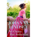 No Choice But Seduction: A Malory Novel