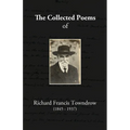The Collected Poems of Richard Francis Towndrow