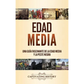 Edad Media: Una guía fascinante de la Edad Media y la peste negra