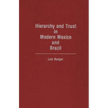 Hierarchy and Trust in Modern Mexico and Brazil