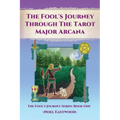 The Fool's Journey through the Tarot Major Arcana