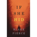 If She Hid (A Kate Wise Mystery-Book 4)