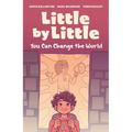 Little by Little: You Can Change the World