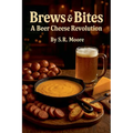 Brews & Bites: A Beer Cheese Revolution
