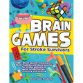 Brain Games for Stroke Survivors: 400+ Word Search, Crossword, Math, Sudoku and more Puzzles for Stroke Patients to Quick Rehabilitation, Recovery and