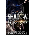 Shadow of a Gangsta