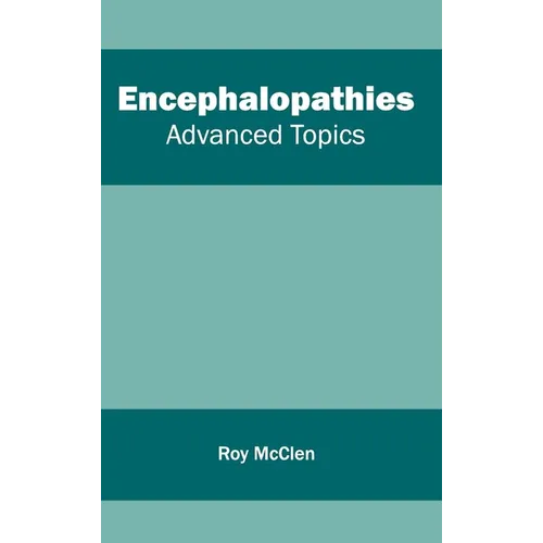 Encephalopathies: Advanced Topics
