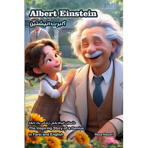 Albert Einstein: The Inspiring Story of a Genius in Farsi and English