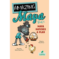 Maya Hatches a Plan