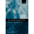 Kant and the Historical Turn: Philosophy as Critical Interpretation