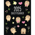 Hedgehog Daily Planner 2025: Make 2025 a Productive Year! Funny Forest Animal Hoglet Organizer: January-December