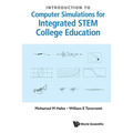 Intro to Computer Simulations for Integrat Stem College Edu