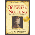 The Astonishing Life of Octavian Nothing, Traitor to the Nation, Volume I: The Pox Party