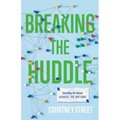 Breaking the Huddle: Spreading the Gospel Across the Nations