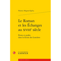 Le Roman Et Les Echanges Au Xviiie Siecle: Pertes Et Profits Dans La Fiction Des Lumieres