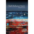 Each Perfected Name