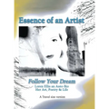 Travel Size Version: Follow Your Dream: : Loren Ellis an Auto-Bio of Her Art, Poetry, and Life