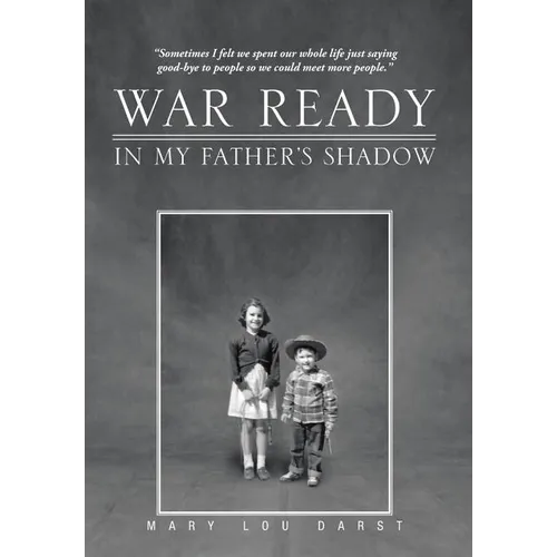 War Ready: In My Father's Shadow
