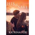 His to Save: A Shifter Romance