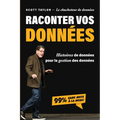 Raconter Vos Données: Histoires de données pour la gestion des données