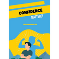 Confidence Matters!