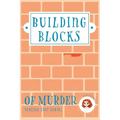 Building Blocks of Murder