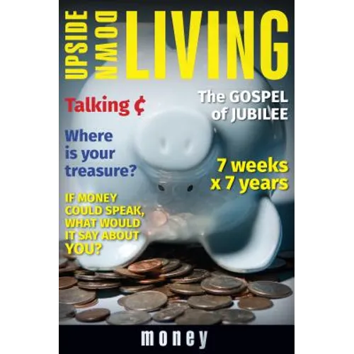Upside Down Living: Money